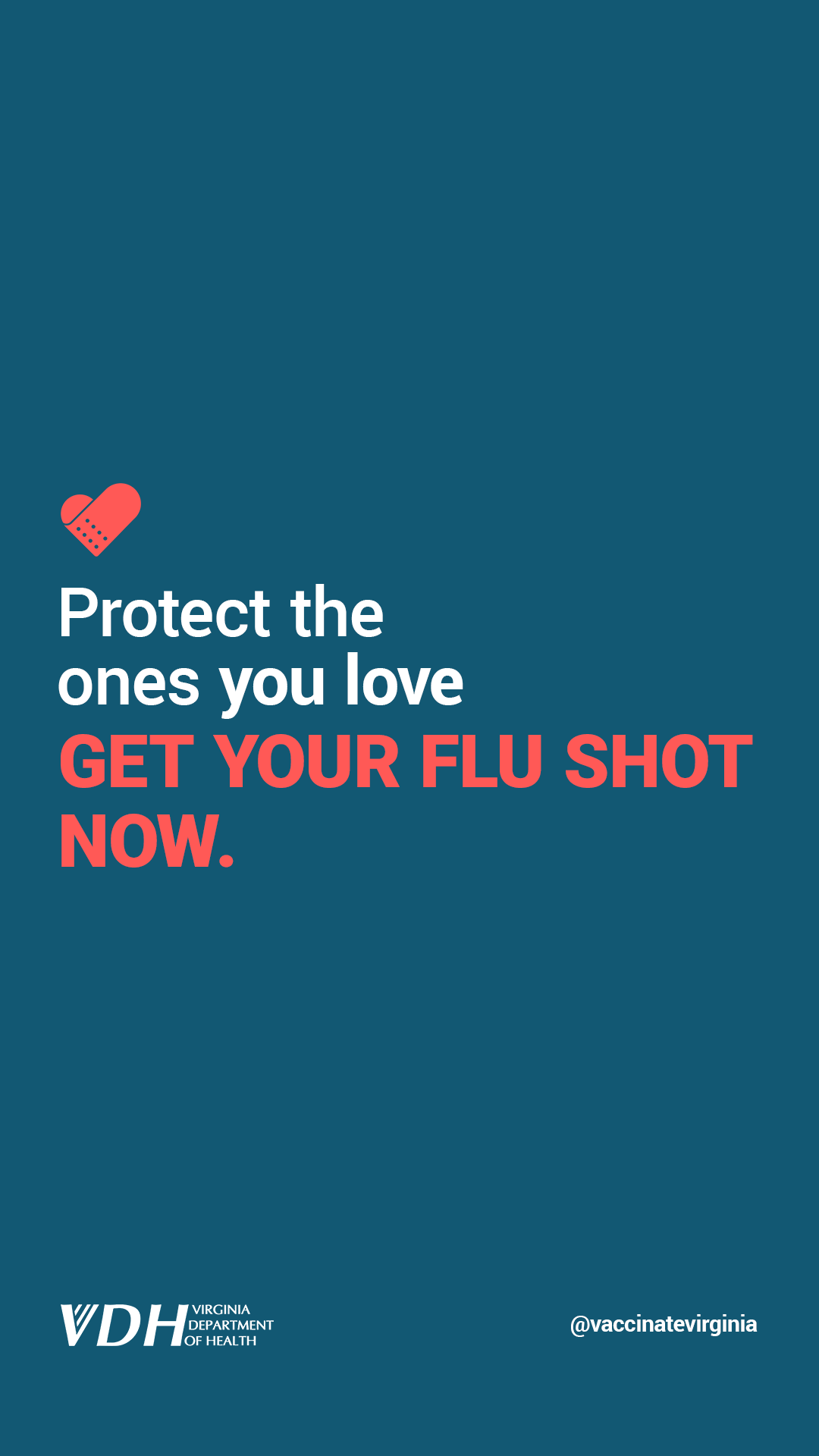 Protect the Ones You Love Get Your Flu Shot! Virginia Department of
