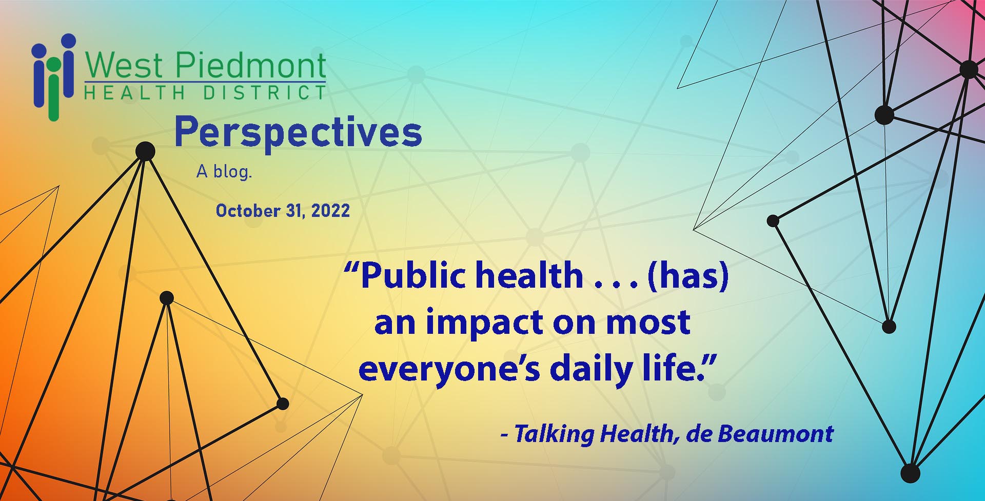 WP Perspectives cover quote: Public health has an impact on most everyone's daily life."
