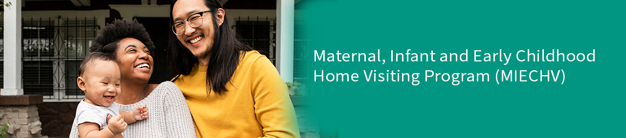 Maternal, Infant and Early Childhood Home Visiting Program