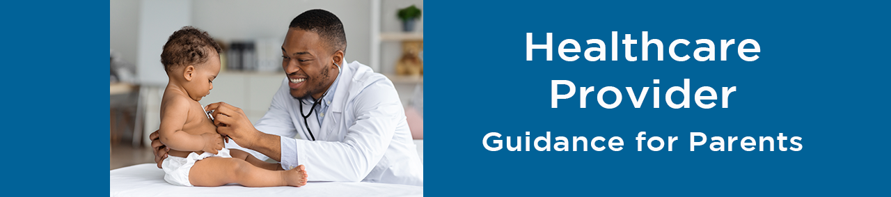 Healthcare Provider Guidance for Parents header