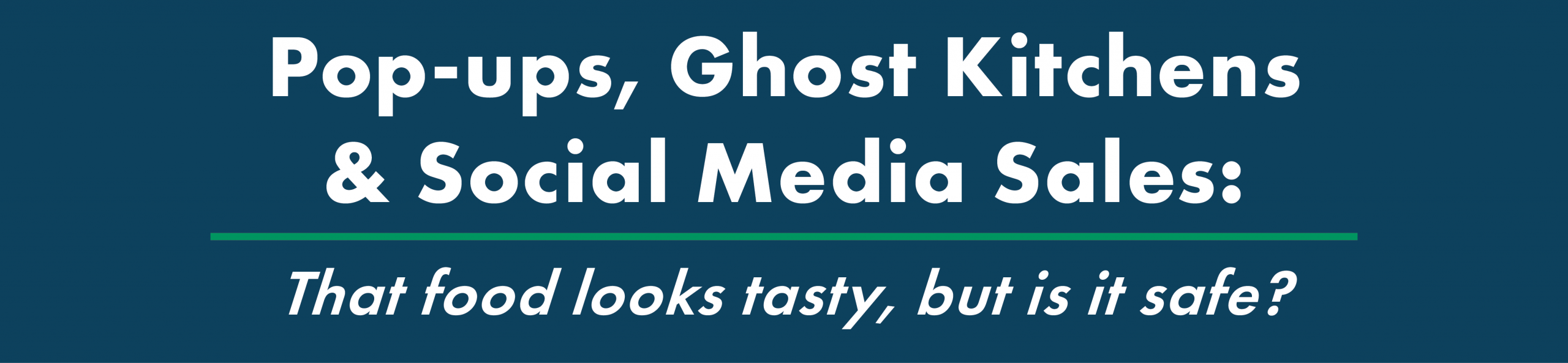 النوافذ المنبثقة، Ghost Kitchens & مبيعات وسائل التواصل الاجتماعي: يبدو هذا الطعام لذيذًا، ولكن هل هو آمن؟