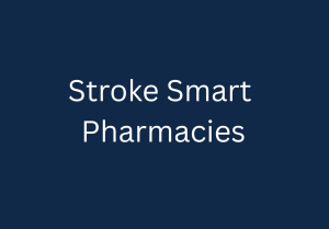 Stroke Smart Pharmacies - Under Development