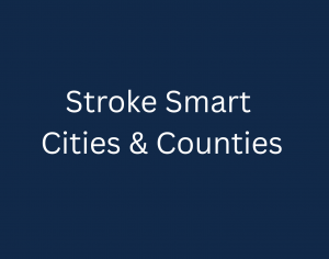 Stroke Smart Cities and Counties