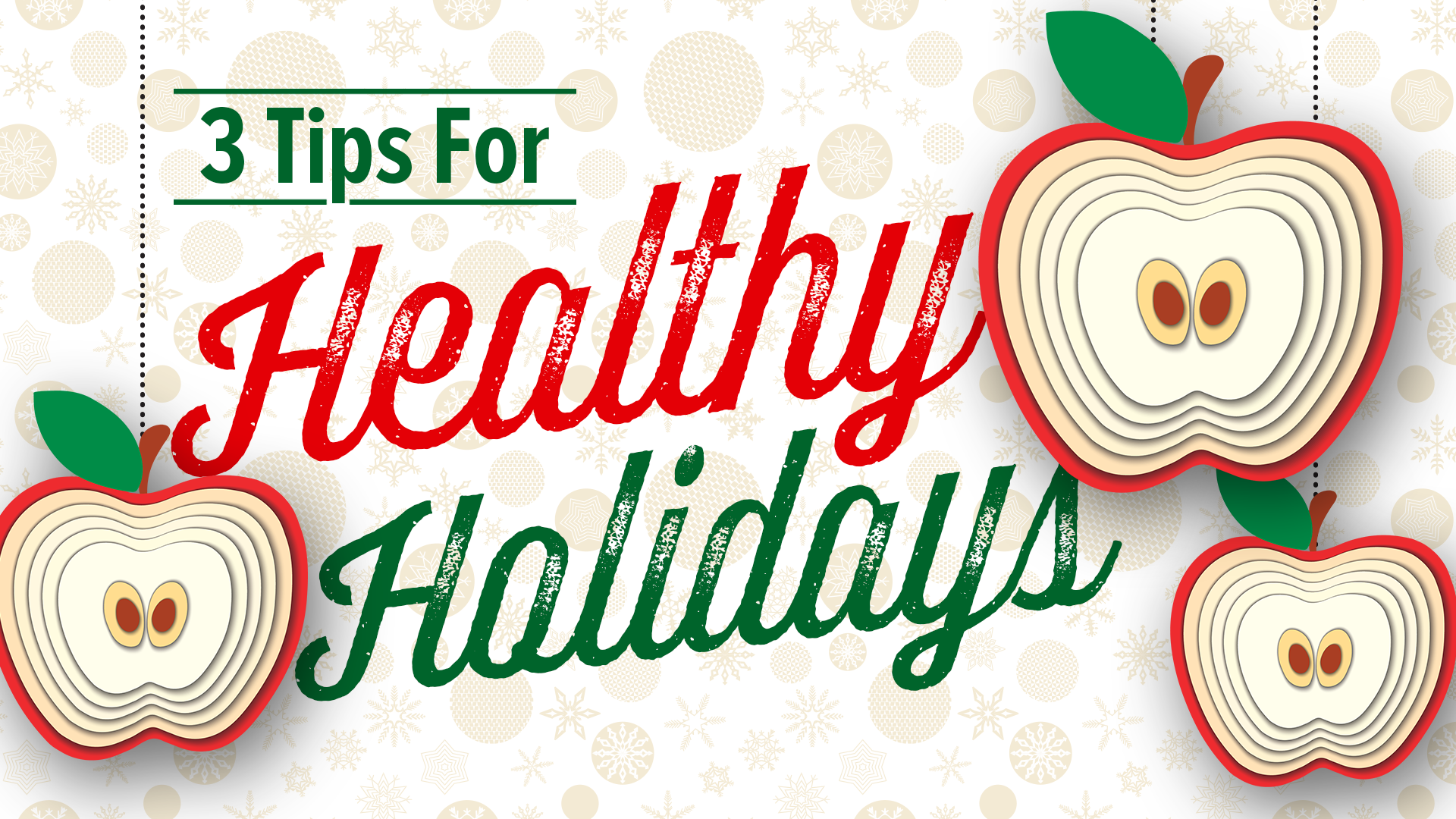 Three Tips for Healthy Holidays VDHLiveWell