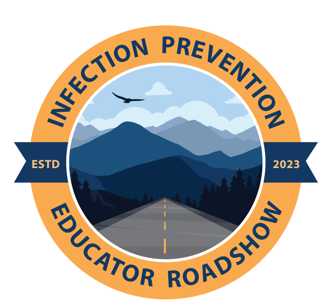 Infection Prevention Educator Roadshow 2.0