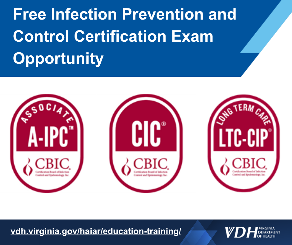 Free Infection Prevention and Control Certification Exam Opportunity. Images of a-IPC, CIC, and LTC-CIP badges.