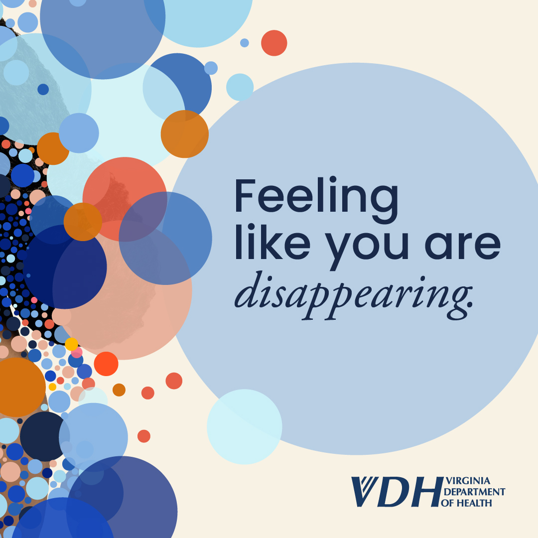 Feeling like you are disappearing.