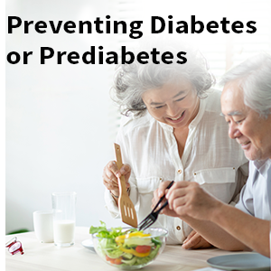 Preventing Diabetes or Prediabetes