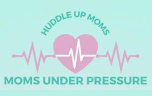 Moms Under Pressure