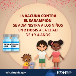 LA VACUNA CONTRA EL SARAMPIÓN GENERALMENTE SE ADMINISTRA A LOS NIÑOS EN 2 DOSIS A LAS EDADES DE 1 Y 4 AÑOS.